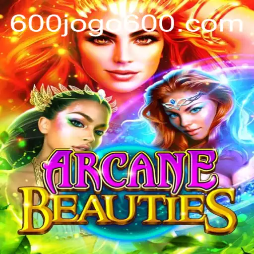 ArcaneBeauties: Um mergulho profundo no mundo encantado do 600jogo